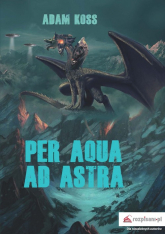 Per aqua ad astra - Adam Kostrzewski | mała okładka