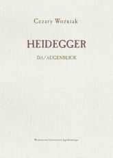 Heidegger Da/Augenblick - Cezary Woźniak | mała okładka