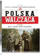 Polska Walcząca Tom 69  Ruch Oporu Armii Krajowej - Kazimierz Krajewski, Łabuszewski Tomasz | mała okładka