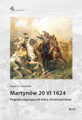 Martynów 20 VI 1624 - Skworoda Paweł | mała okładka