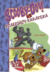 Scooby-Doo! i szalejący karateka - James Gelsey | mała okładka
