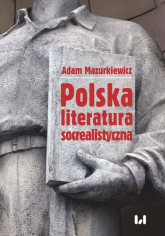 Polska literatura socrealistyczna - Adam Mazurkiewicz | mała okładka