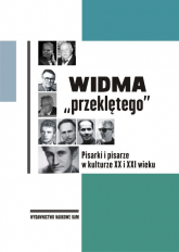 Widma „przeklętego” Pisarki i pisarze w kulturze XX i XXI wieku - Pertek Grzegorz, Przymuszała Beata - Redakcja | mała okładka