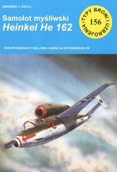 Samolot myśliwski HEINKEL HE 162 - Krala Zbigniew J. | mała okładka