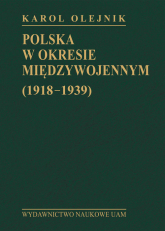 Polska w okresie międzywojennym (1918-1939) - Karol Olejnik | mała okładka