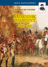 Dziennik wojenny 1806-1813 - Maurice Tascher | mała okładka