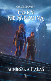 Teatr węży 5 Czerń nie zapomina - Agnieszka  Hałas | mała okładka