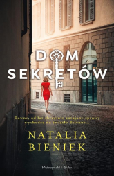 Dom sekretów - Bieniek Natalia A. | mała okładka