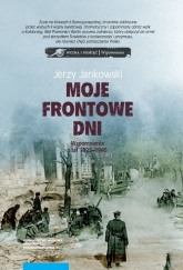 Moje frontowe dni Wspomnienia z lat 1925-1945 - Jerzy Jankowski | mała okładka