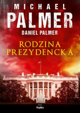Rodzina prezydencka - Palmer Michael, Palmer Daniel | mała okładka