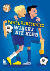 Więcej niż klub - Paweł Beręsewicz | mała okładka