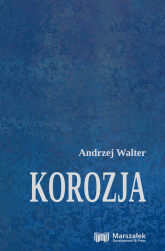 Korozja - Andrzej Walter | mała okładka
