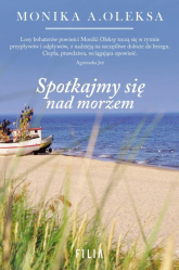 Spotkajmy się nad morzem - Monika Oleksa | mała okładka