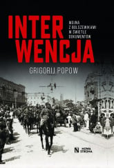Interwencja Wojna z bolszewikami w świetle dokumentów - Gieorgij Popow | mała okładka