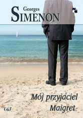 Mój przyjaciel Maigret - Georges Simenon | mała okładka