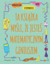Ta książka myśli, że jesteś matematycznym geniuszem - Mike Goldsmith | mała okładka