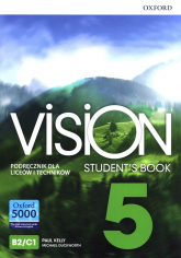 Vision 5 Podręcznik Liceum technikum - Kelly Paul, Duckworth Michael | mała okładka