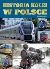 Historia kolei w Polsce - Adam Dylewski | mała okładka
