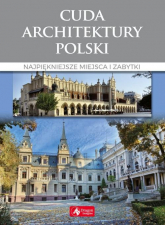 Cuda architektury Polski - Adamska Monika, Siewak-Sojka Zofia | mała okładka