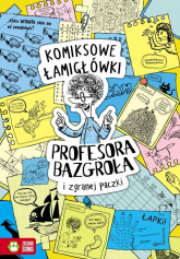 Komiksowe łamigłówki Profesora Bazgroła i niesfornej szajki - Barbara Supeł | mała okładka