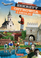 Sekrety Ostrowca i okolic - Rafał Jurkowski | mała okładka