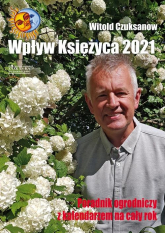 Wpływ księżyca 2021 - Witold Czuksanow | mała okładka