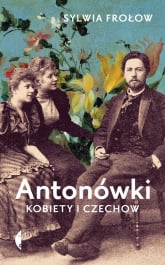 Antonówki Kobiety i Czechow - Sylwia Frołow | mała okładka