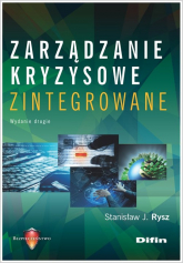 Zarządzanie kryzysowe zintegrowane - Rysz Stanisław J. | mała okładka