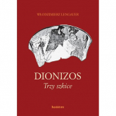 Dionizos Trzy szkice - Lengauer Włodzimierz | mała okładka
