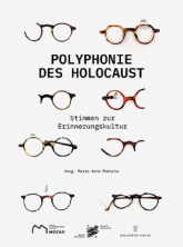 Polyphonie des Holocaust 100 Stimmen zur Erinnerungskultur - Maria Anna Potocka | mała okładka