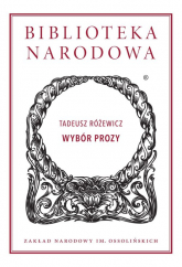 Wybór prozy - Tadeusz Różewicz | mała okładka