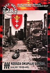 III Rzesza okupuje Danzig (Część III 1939-1945) - Władysław Szarski | mała okładka