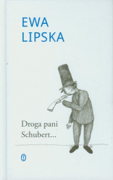 Droga pani Schubert - Ewa Lipska | mała okładka