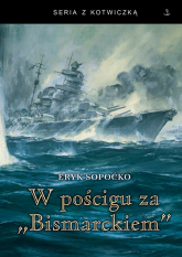 W pościgu za Bismarckiem - Eryk Sopoćko | mała okładka