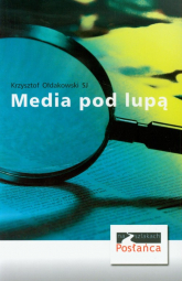 Media pod lupą - Ołdakowski Krzysztof | mała okładka