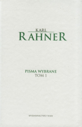 Pisma wybrane Tom 1 - Karl Rahner | mała okładka