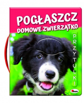 Pogłaszcz domowe zwierzątko Przytulki - Natalia Kawałko-Dzikowska | mała okładka