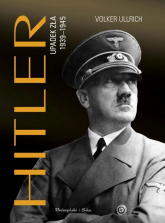 Hitler Upadek zła 1939-1945 - Volker Ullrich | mała okładka