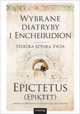 Wybrane diatryby i Encheiridion  Stoicka sztuka życia - (Epiktet) Epictetus | mała okładka