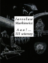 Aaa 111 wierszy - Jarosław Markiewicz | mała okładka