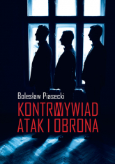 Kontrwywiad Atak i obrona - Bolesław Piasecki | mała okładka