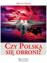 Czy Polska się obroni - Fiszer Michał | mała okładka