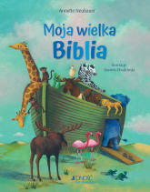Moja wielka Biblia - Annette Neubauer | mała okładka