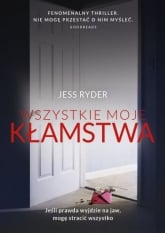 Wszystkie moje kłamstwa - Jess Ryder | mała okładka