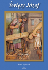 Święty Józef - Stefaniak Piotr | mała okładka