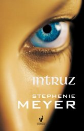 Intruz - Stephenie Meyer | mała okładka