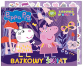 Peppa Pig Zabawa w kolory Bajkowe kolory. - Opracowanie Zbiorowe | mała okładka