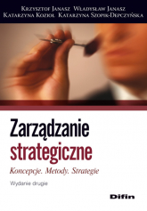 Zarządzanie strategiczne Koncepcje, metody, strategie - Katarzyna Kozioł | mała okładka
