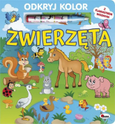 Odkryj kolor Zwierzęta - Kwiecińska Mirosława | mała okładka