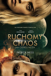 Na ostrzu noża Ruchomy chaos - Patrick Ness | mała okładka
